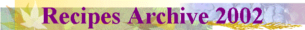 Recipes of 2002