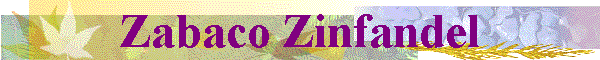 Zabaco Zinfandel