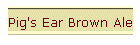 Pig's Ear Brown Ale