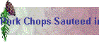 Pork Chops Sauteed in Beer